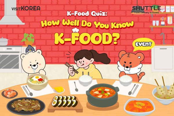 K-Food Quiz: How Well Do You Know K-FOOD?